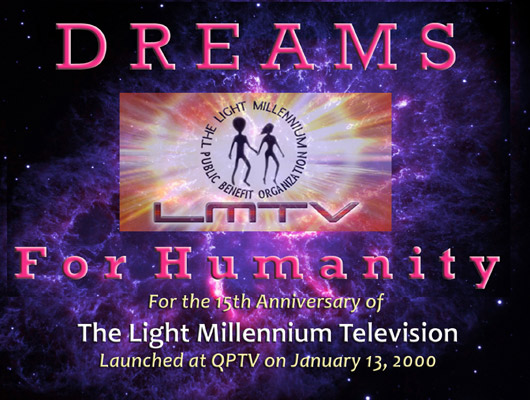 15th Anniversary of The Light Millennium Television - Dreams for Humanity - Part 2/2